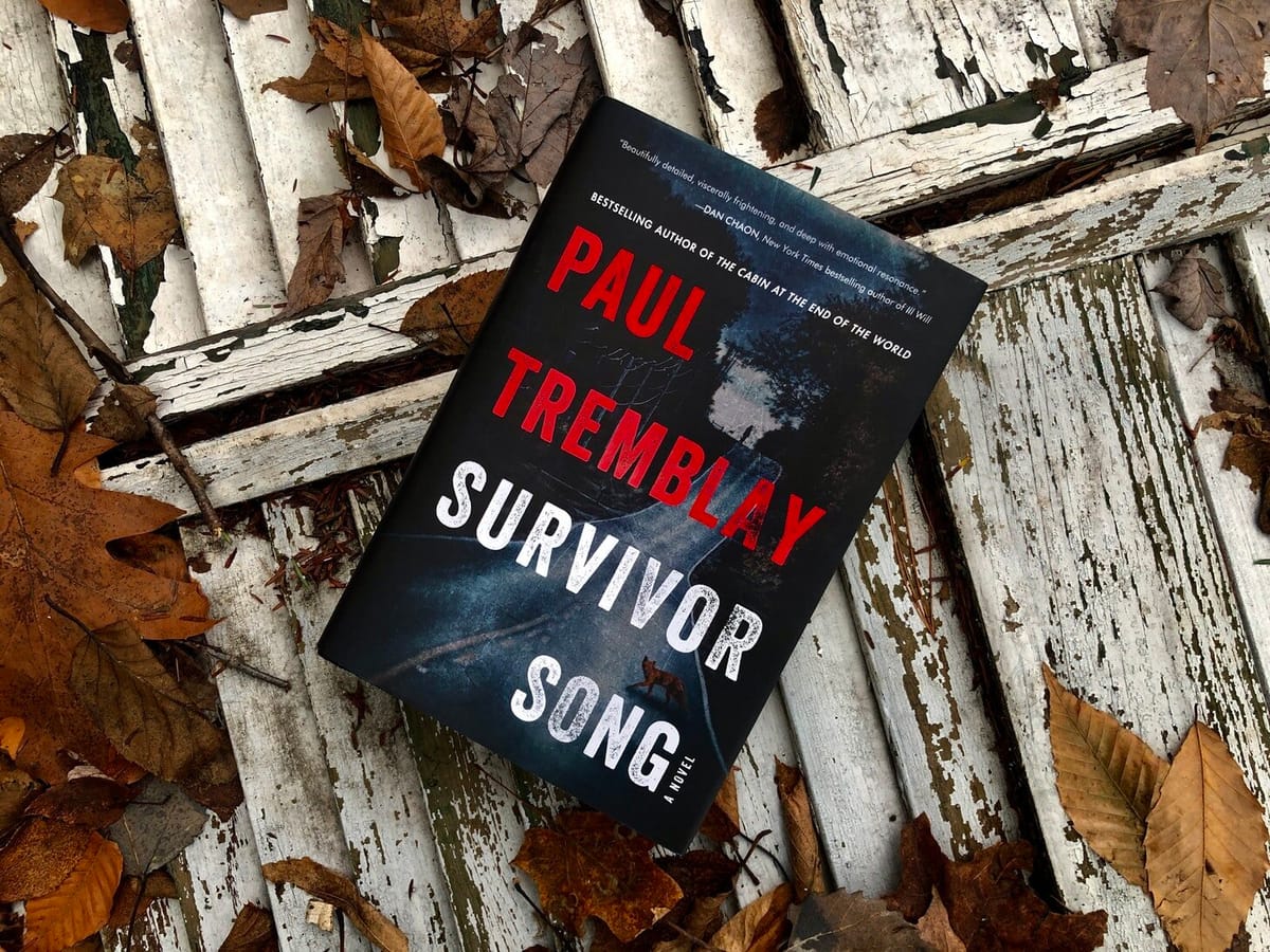 Survivor Song by Paul Tremblay