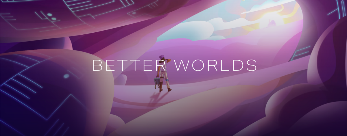 Better Worlds @ The Verge