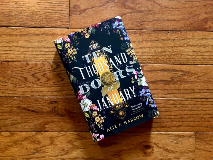 Alix E. Harrow's The Ten Thousand Doors of January is a beautiful novel about the power of stories