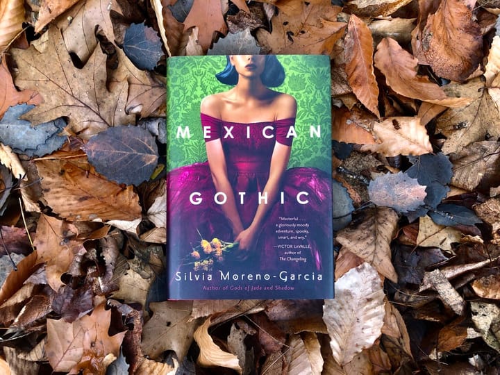 Mexican Gothic by Silvia Moreno-Garcia
